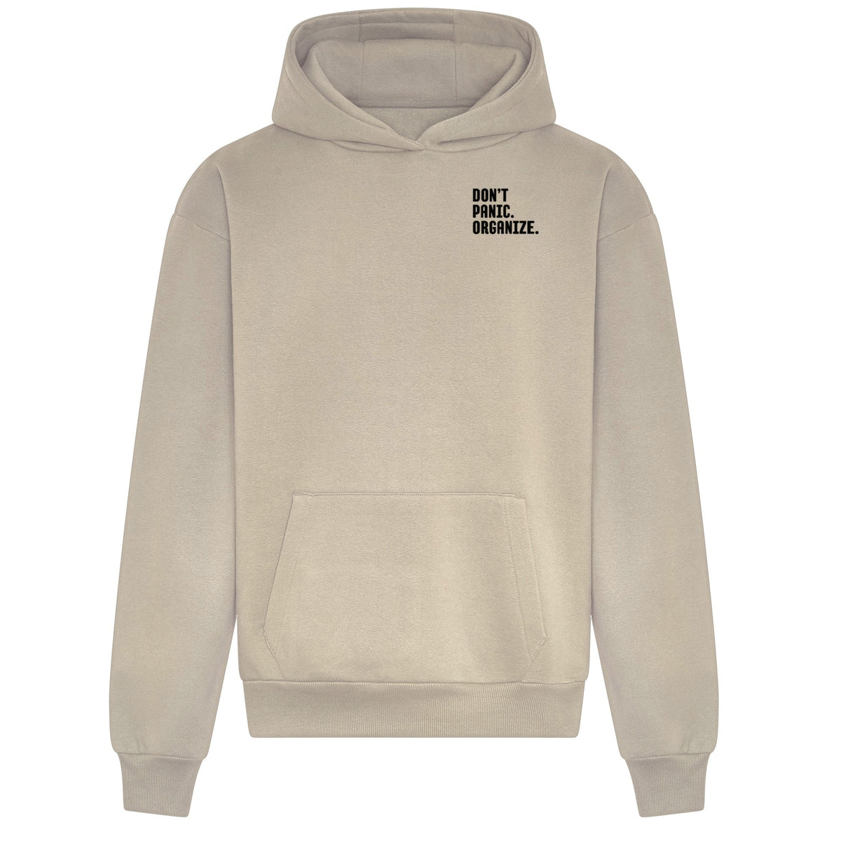DON‘T PANIC. ORGANIZE. - Relaxed Fit Statement Hoodie