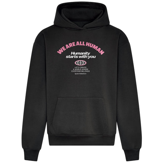 We Are All Human - Relaxed Fit Statement Hoodie