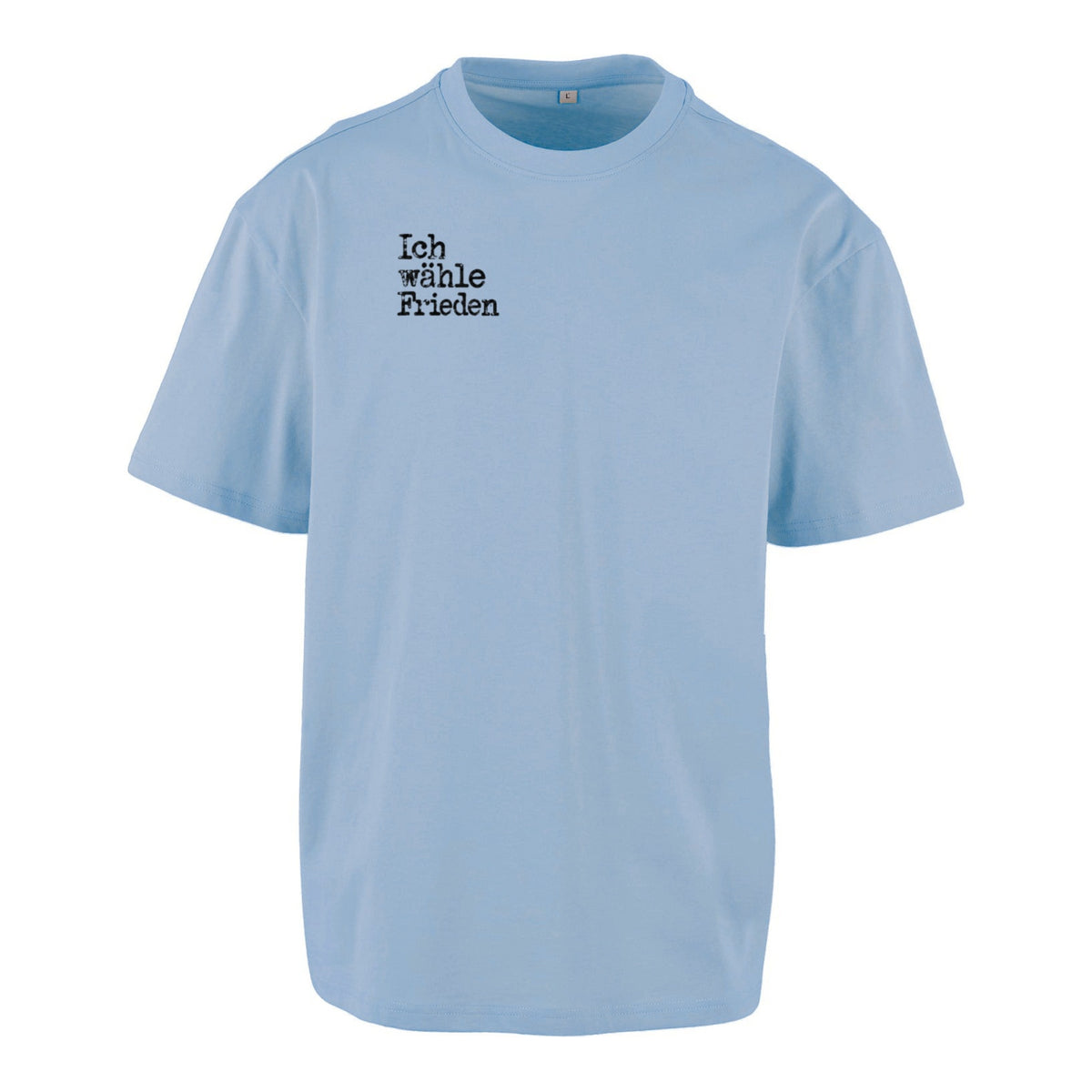 Ich wähle Frieden - Unisex Oversized T-Shirt