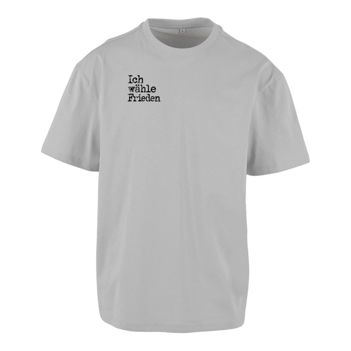 Ich wähle Frieden - Unisex Oversized T-Shirt