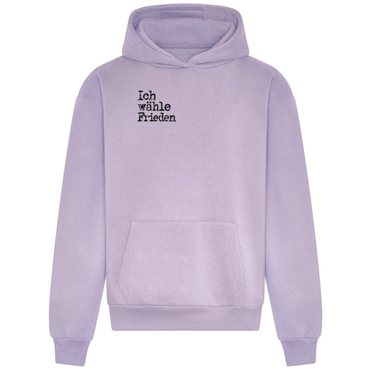 Ich wähle Frieden - Relaxed Fit Statement Hoodie