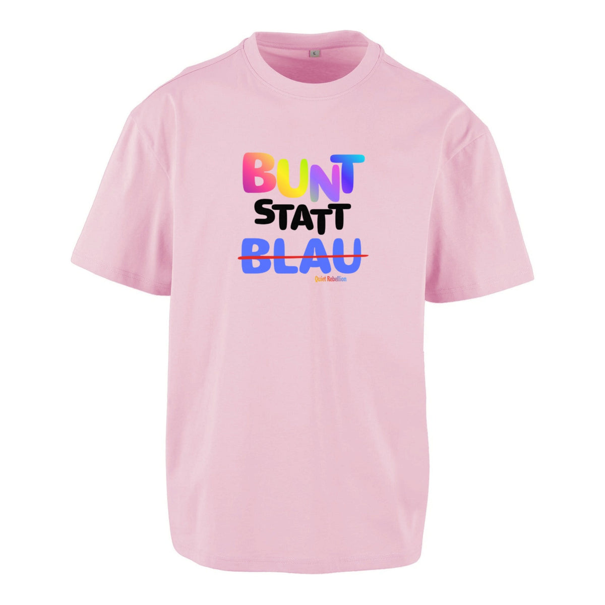 Bunt statt Blau - Unisex Oversized Statement Shirt
