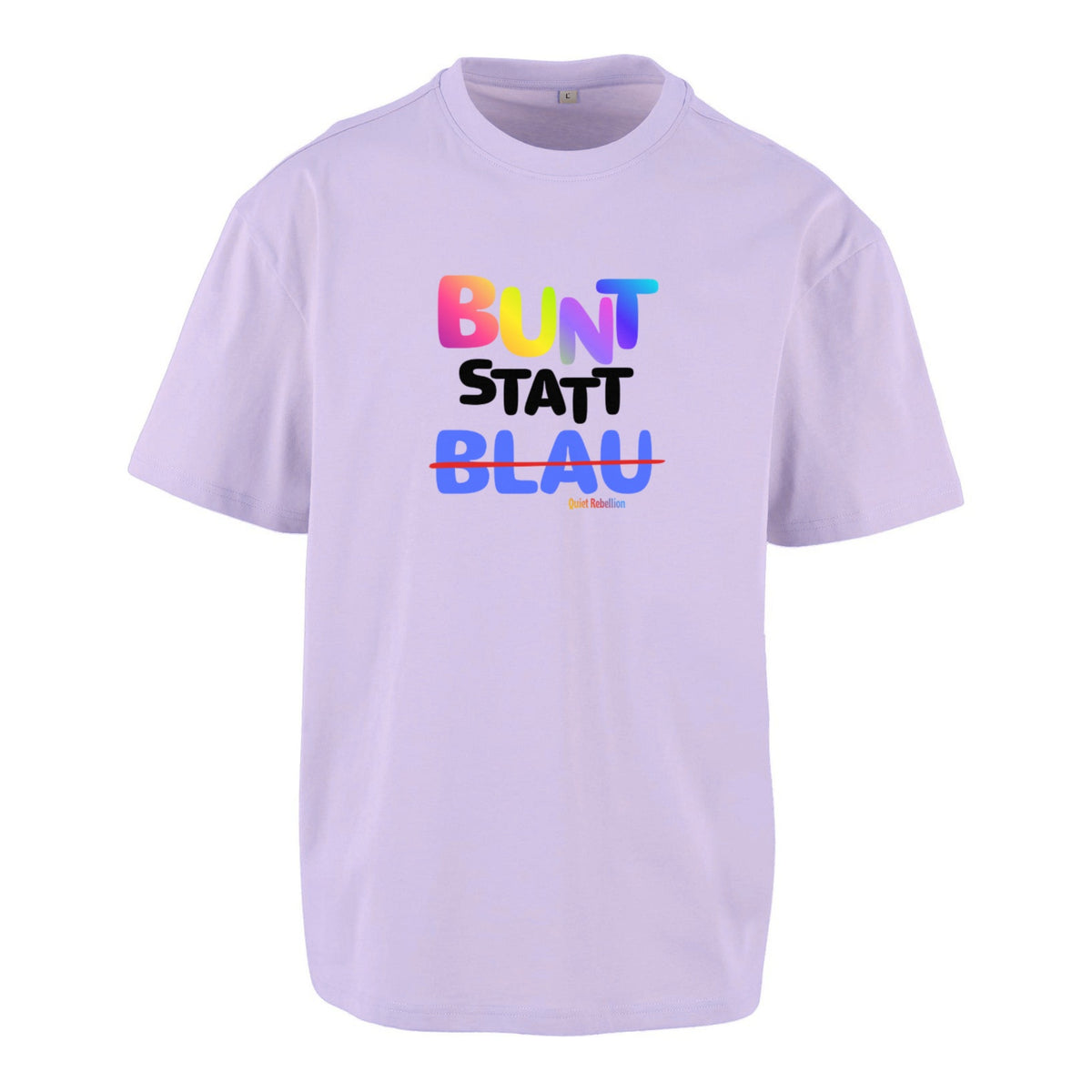 Bunt statt Blau - Unisex Oversized Statement Shirt
