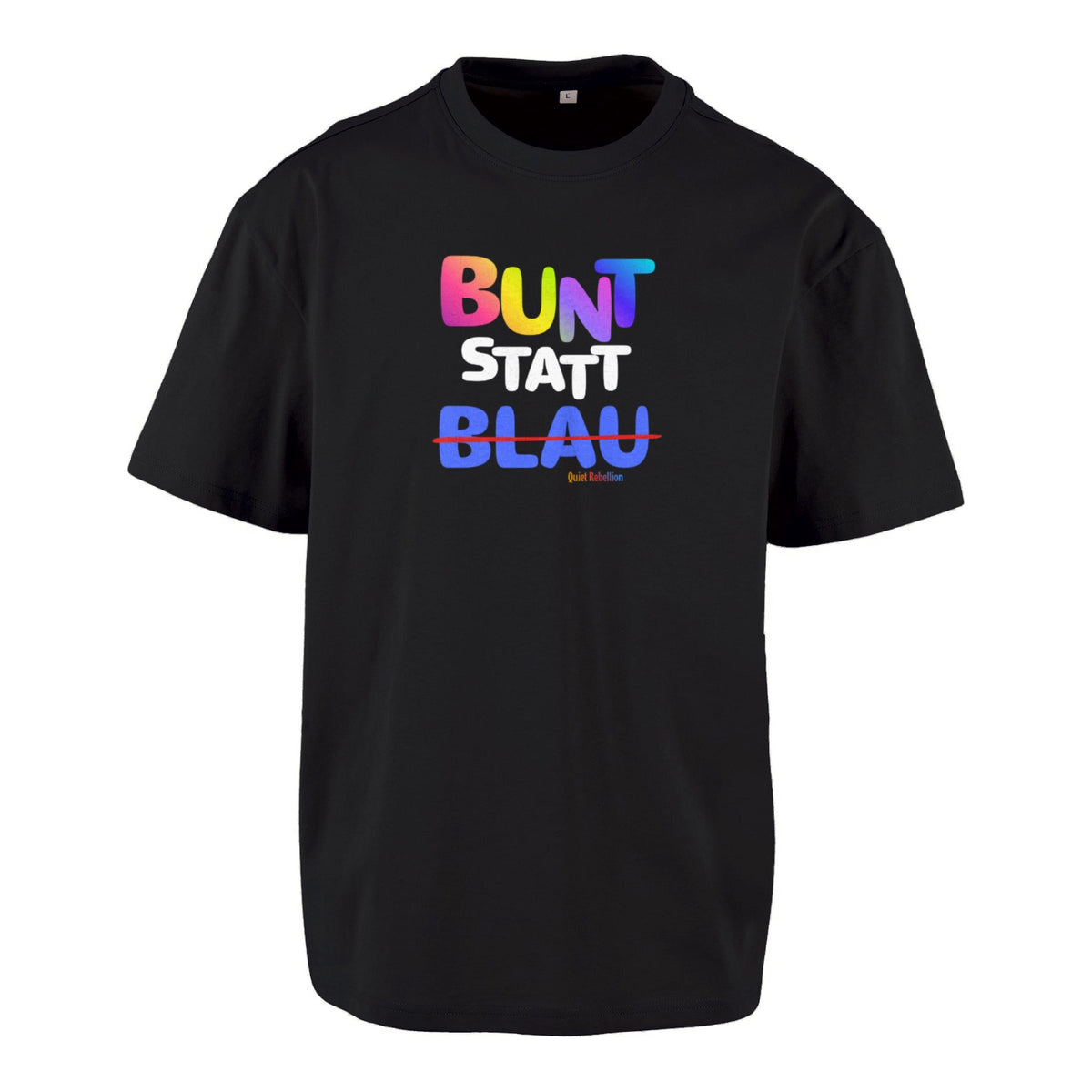 Bunt statt Blau - Unisex Oversized Statement Shirt