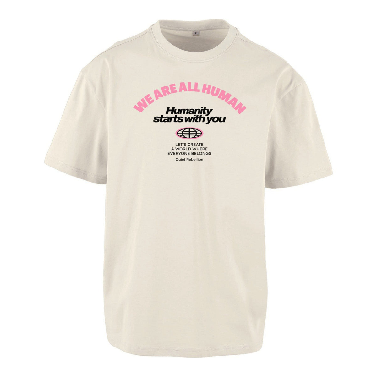 We Are All Human - Frontprinted Unisex Oversized Statement Shirt