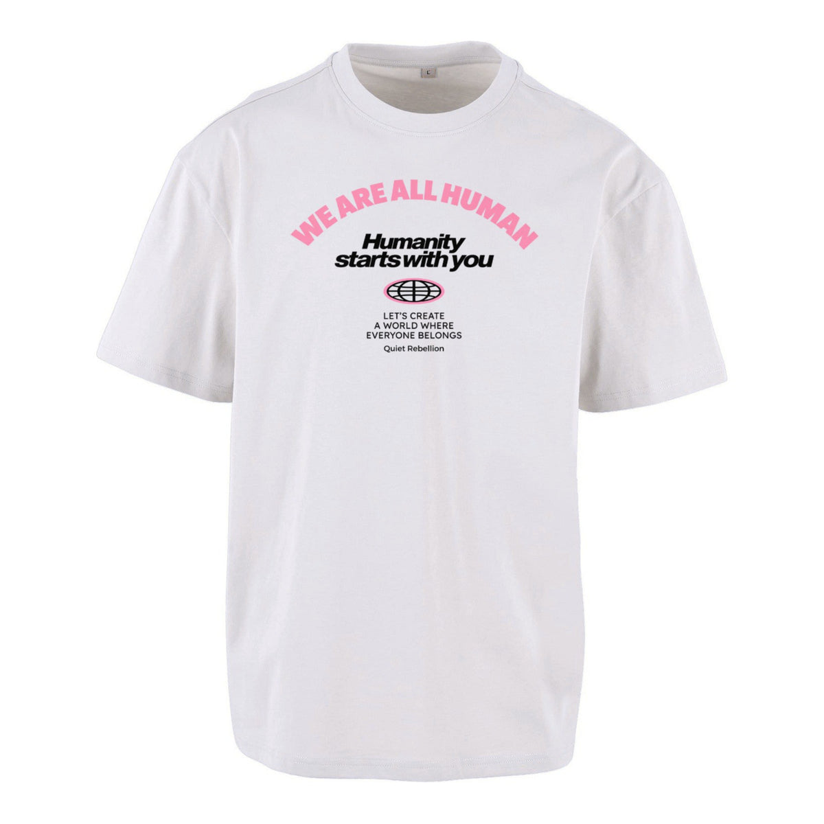 We Are All Human - Frontprinted Unisex Oversized Statement Shirt