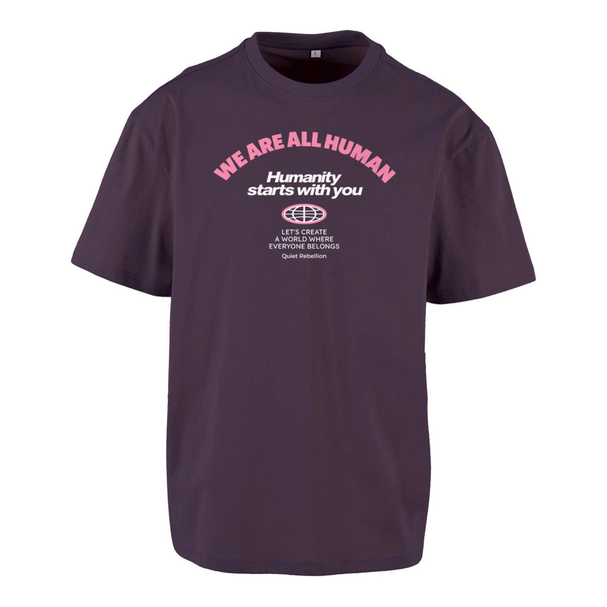 We Are All Human - Frontprinted Unisex Oversized Statement Shirt