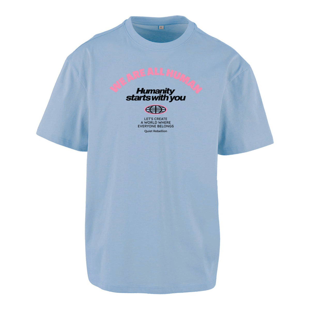 We Are All Human - Frontprinted Unisex Oversized Statement Shirt