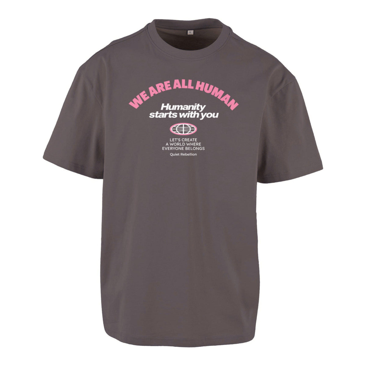 We Are All Human - Frontprinted Unisex Oversized Statement Shirt