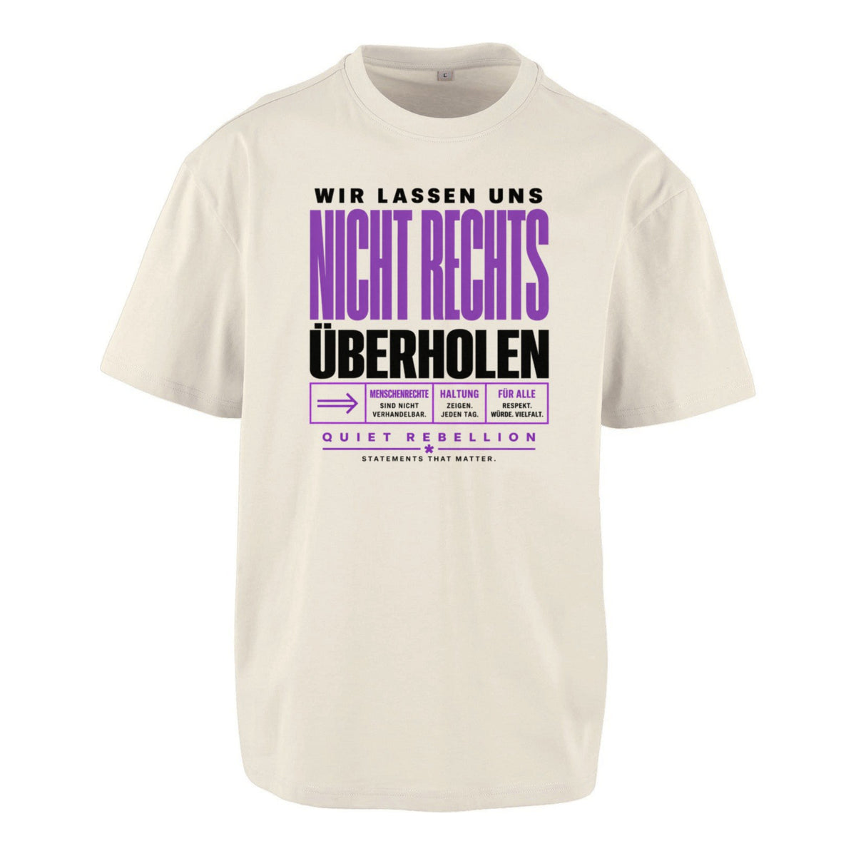 Wir lassen uns nicht rechts überholen - Frontprinted Unisex Oversized Statement Shirt