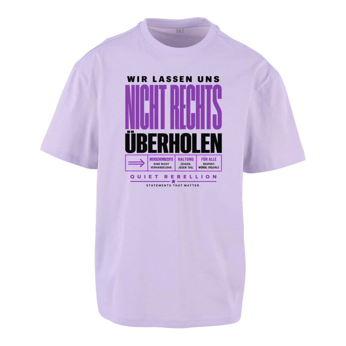 Wir lassen uns nicht rechts überholen - Frontprinted Unisex Oversized Statement Shirt