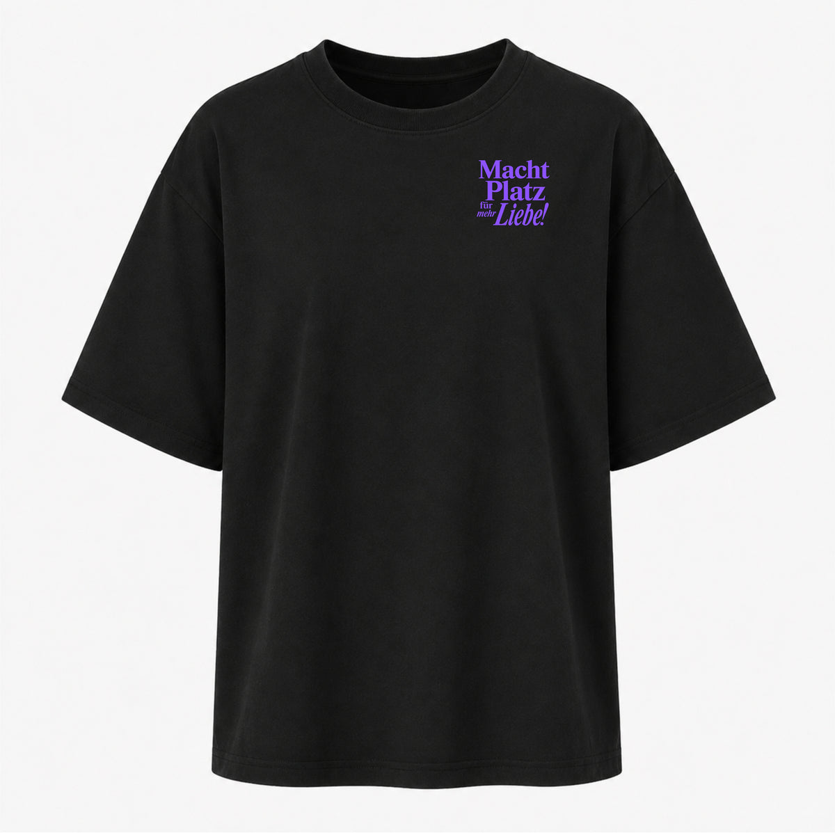 Macht Platz für mehr Liebe - Women‘s Oversized Statemeng Shirt