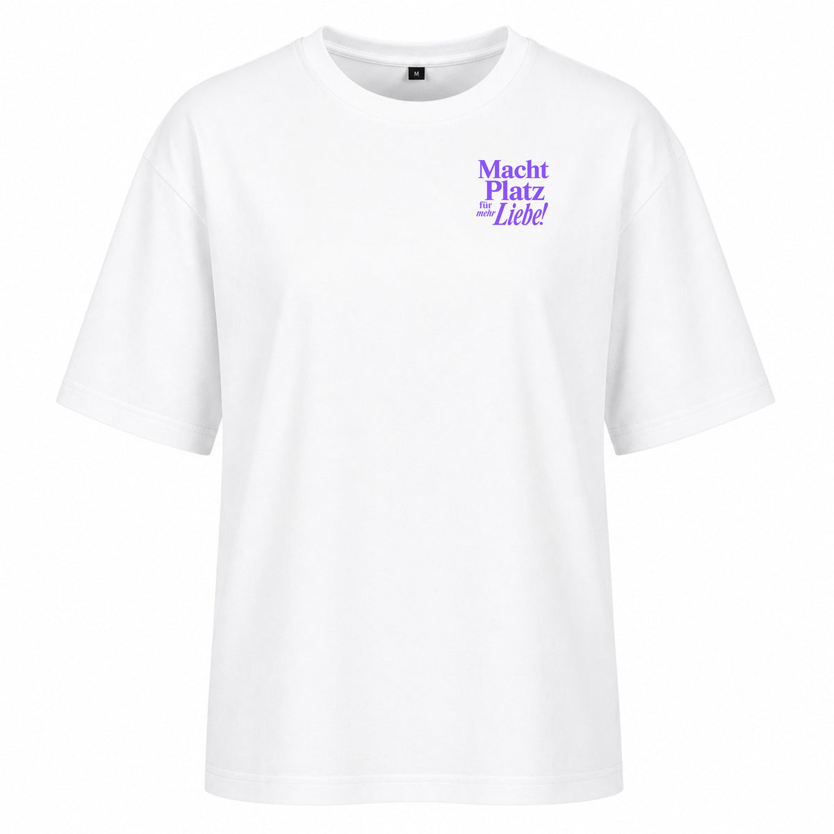 Macht Platz für mehr Liebe - Women‘s Oversized Statemeng Shirt