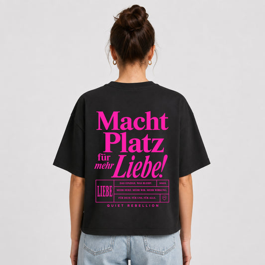 Macht Platz für mehr Liebe -Oversized Shortcut Statement Shirt (Backprint)