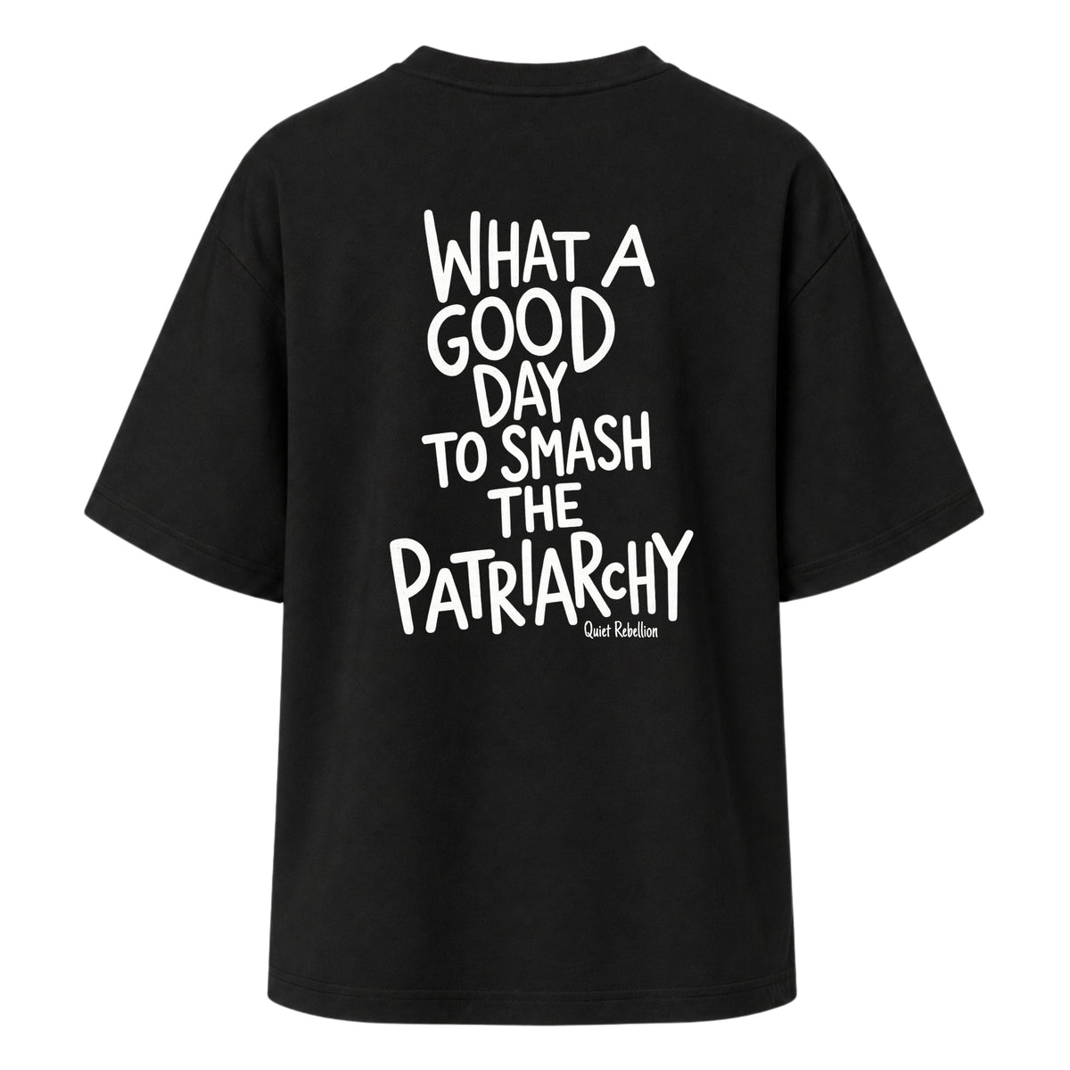 Good Day To Smash The Patriarchy - Women‘s Oversized Statement Shirt
