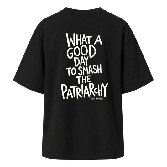 Good Day To Smash The Patriarchy - Women‘s Oversized Statement Shirt