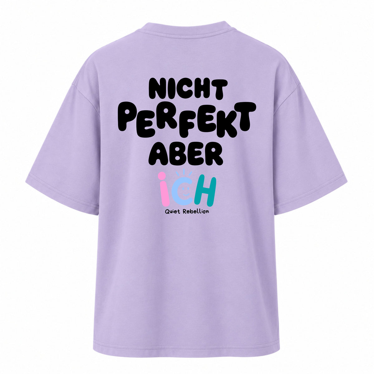 Nicht perfekt aber ich - Women‘s Oversized Statement Shirt