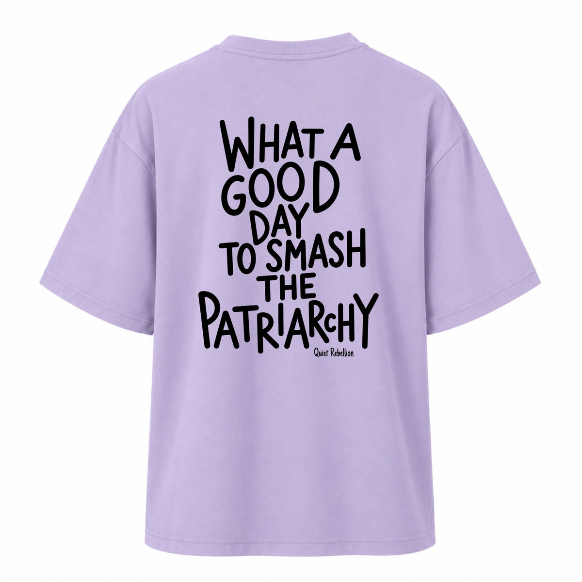 Good Day To Smash The Patriarchy - Women‘s Oversized Statement Shirt