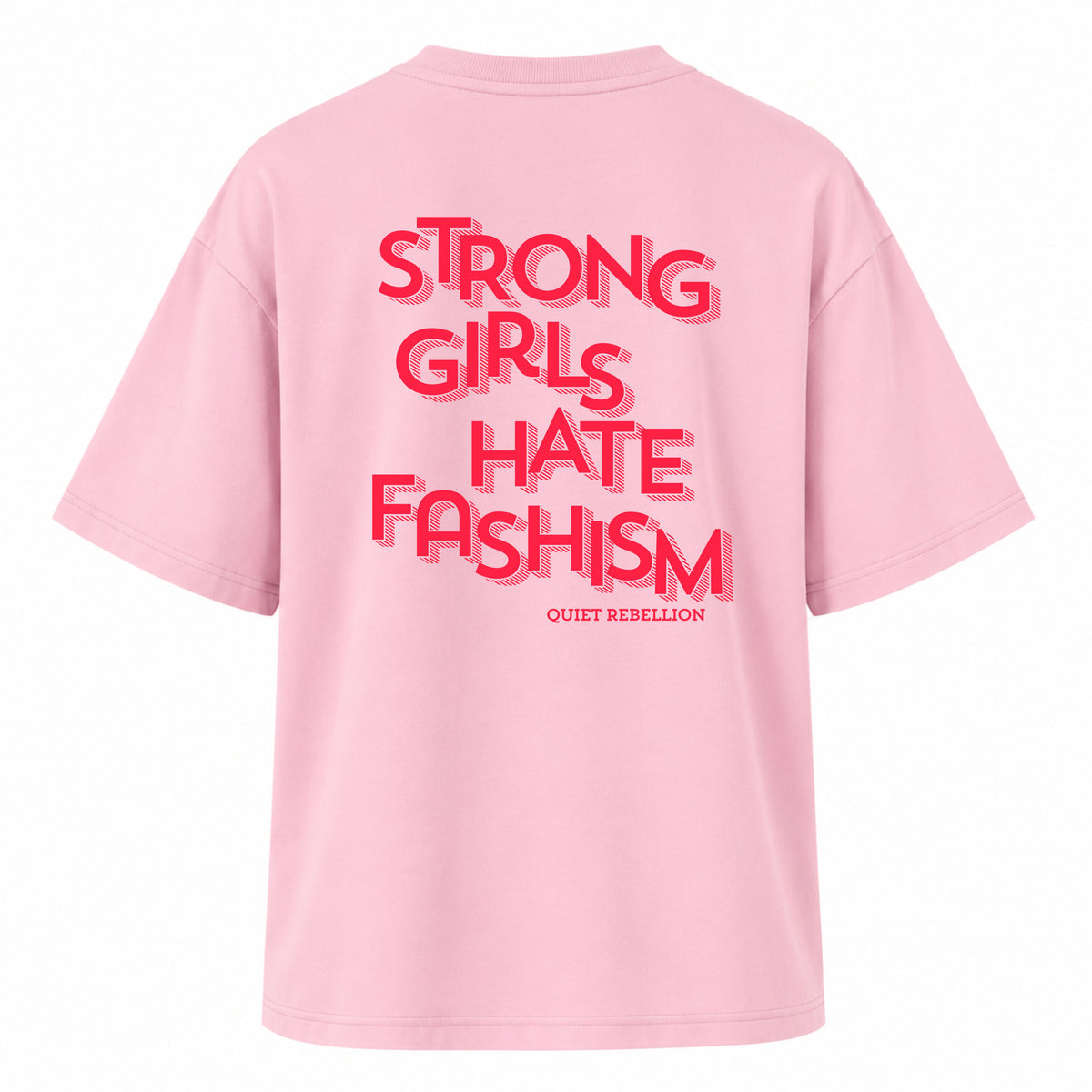 Strong Girls Hate Fashism - Women‘s Oversized T-Shirt