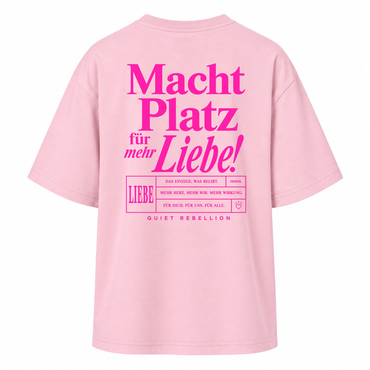 Macht Platz für mehr Liebe - Women‘s Oversized Statement Shirt