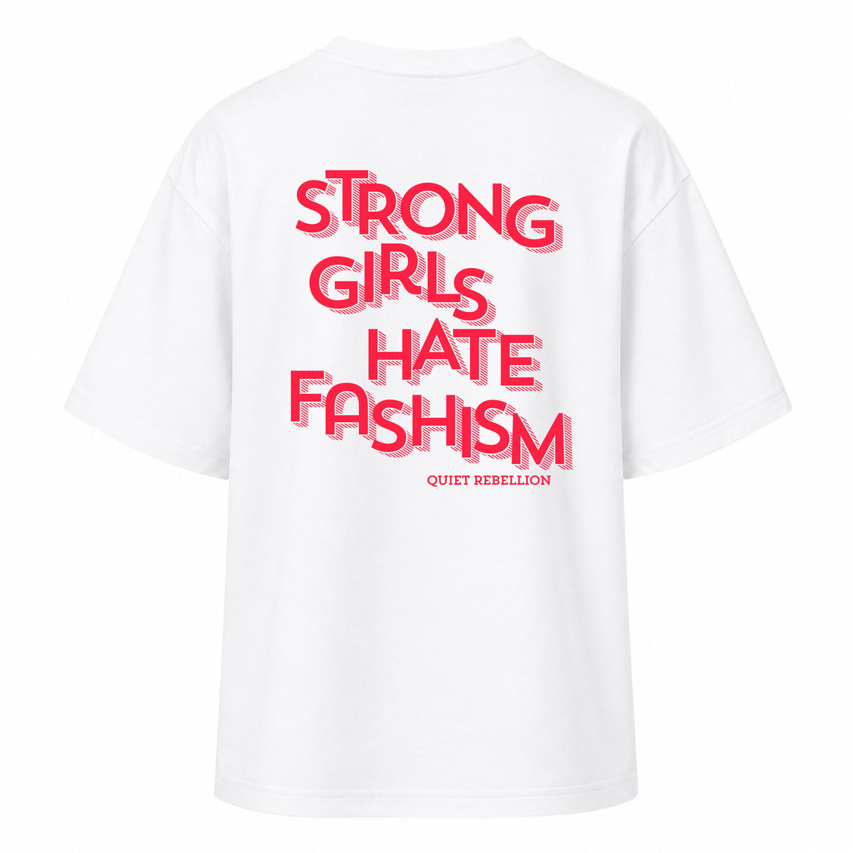 Strong Girls Hate Fashism - Women‘s Oversized T-Shirt