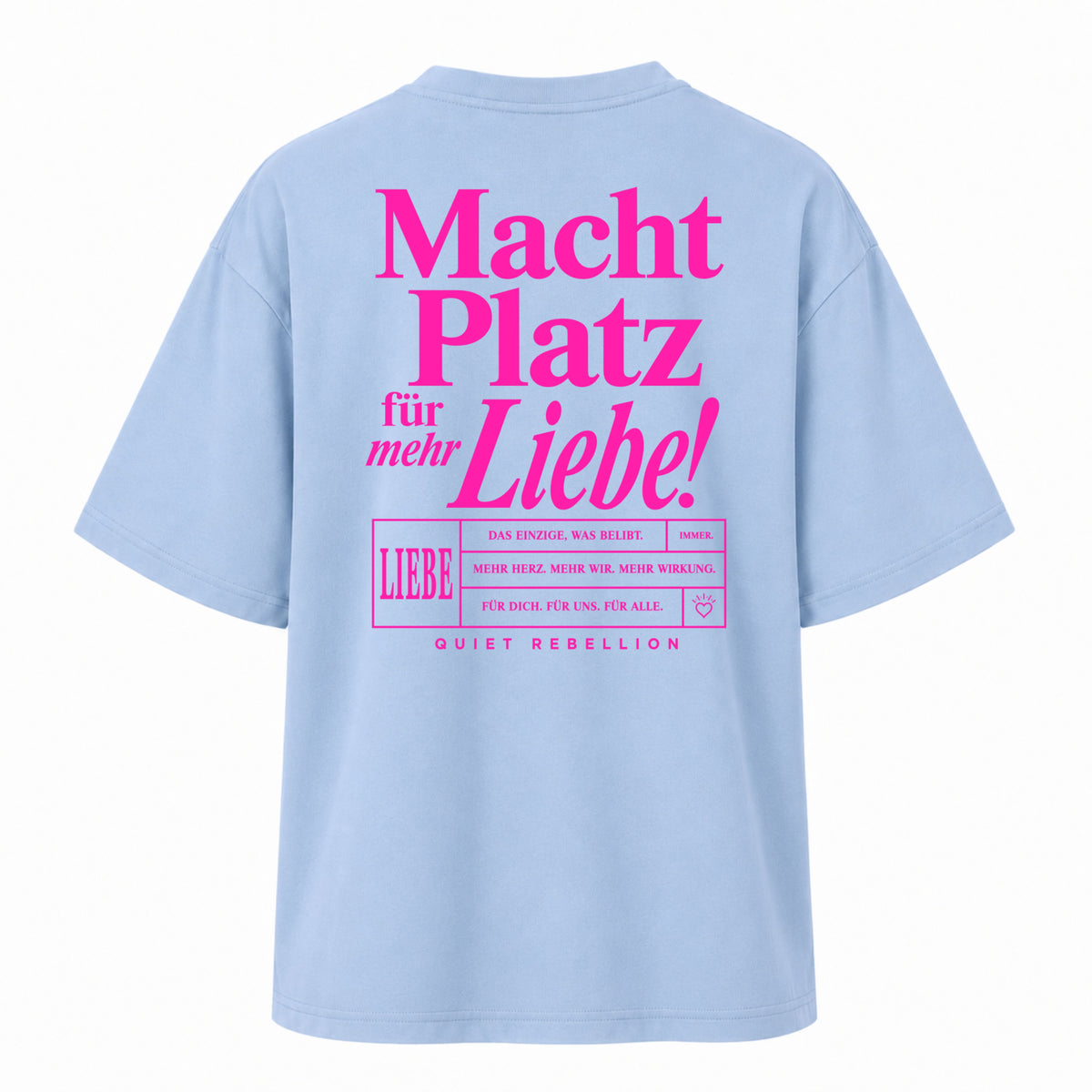 Macht Platz für mehr Liebe - Women‘s Oversized Statement Shirt