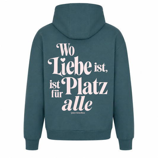 Wo Liebe ist, ist Platz für alle - Statement Hoodie / Relaxed Fit / Backprint