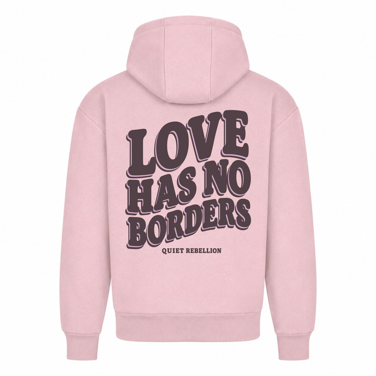 LOVE HAS NO BORDERS - Statement Hoodie / Relaxed Fit / Backprint