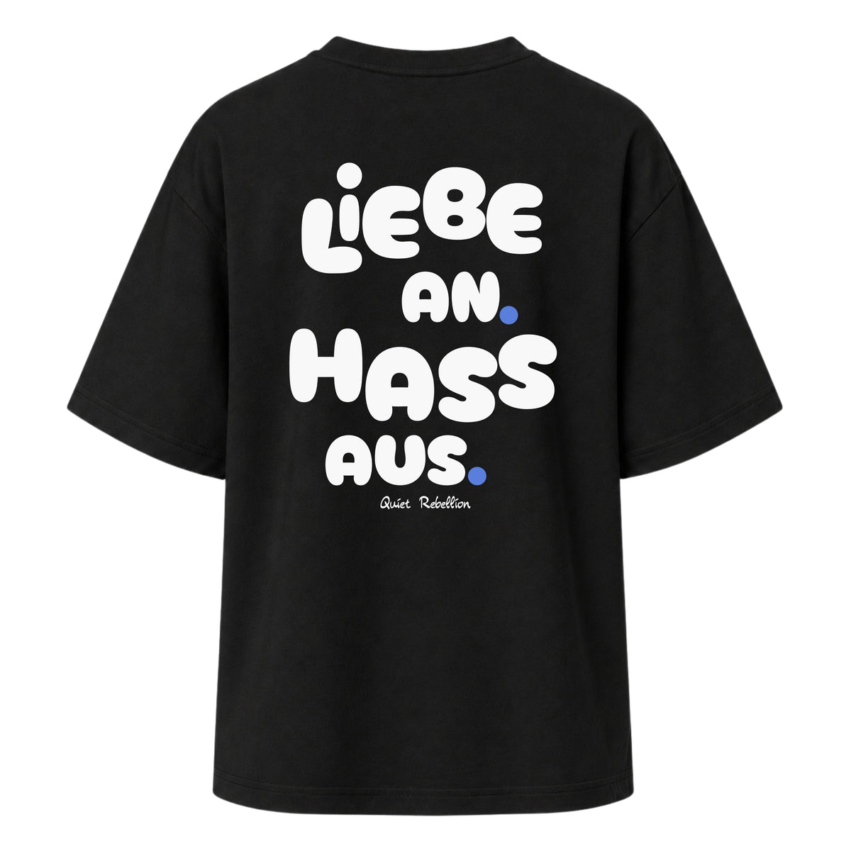     Schwarzes Oversized Statement Shirt mit „Liebe an. Hass aus.“-Rückenprint