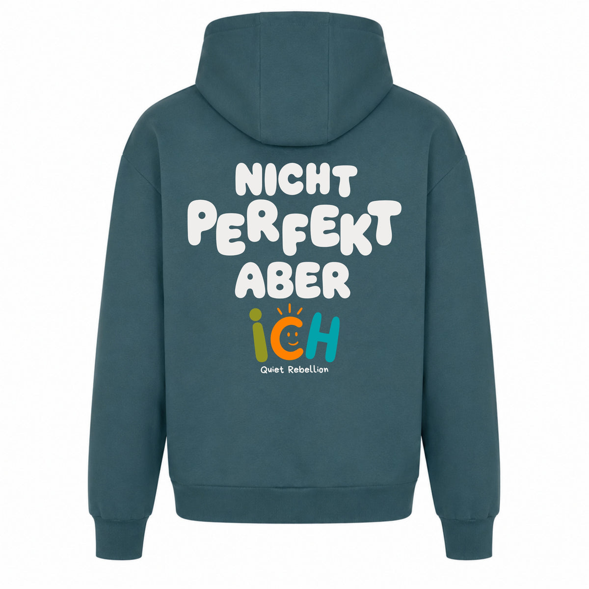     Statement Hoodie in Petrol mit Rückenprint „Nicht perfekt, aber ich“