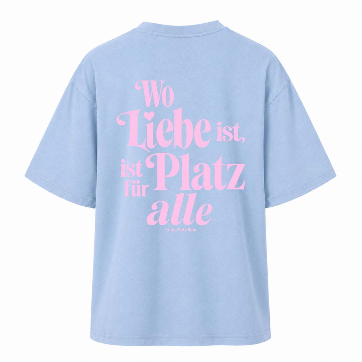     Hellblaues Oversized Statement Shirt mit „Wo Liebe ist, ist Platz für alle“-Rückenprint