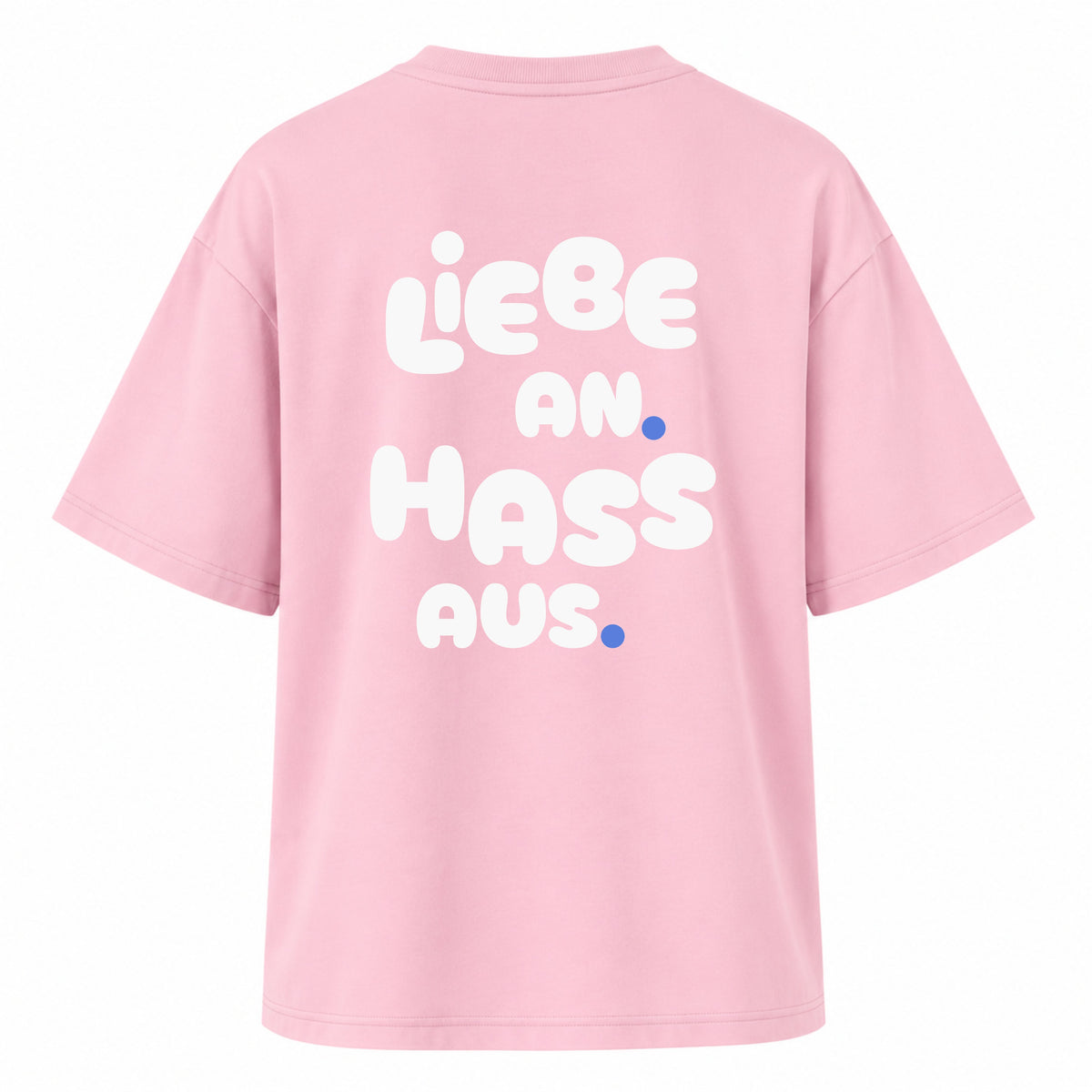     Rosa Oversized Statement Shirt mit „Liebe an. Hass aus.“-Rückenprint