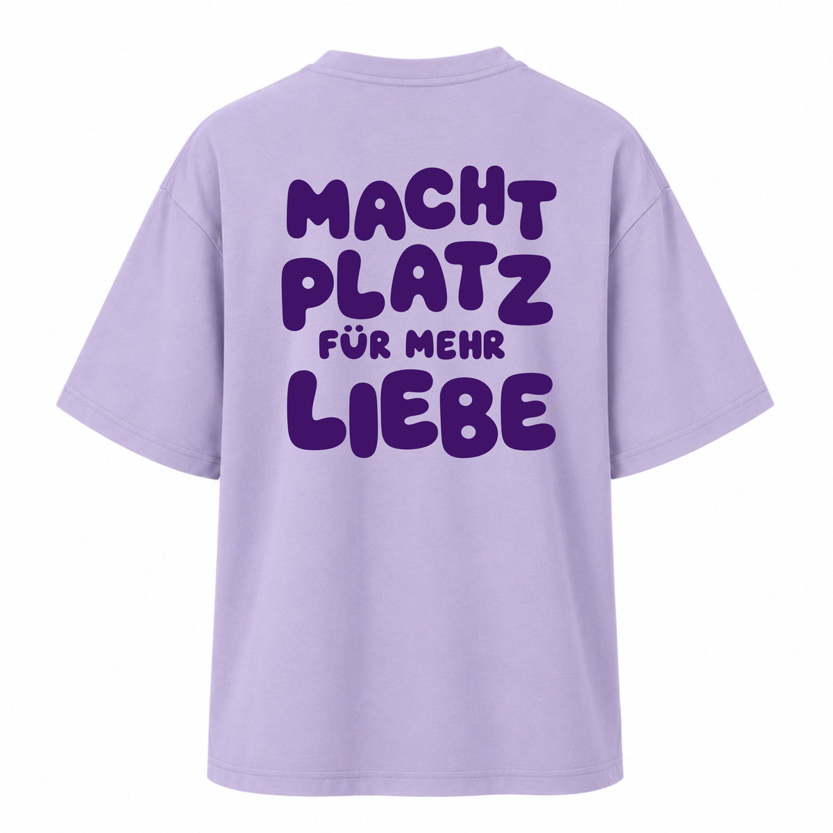 Macht Platz für mehr Liebe - Women’s Oversized T-Shirt