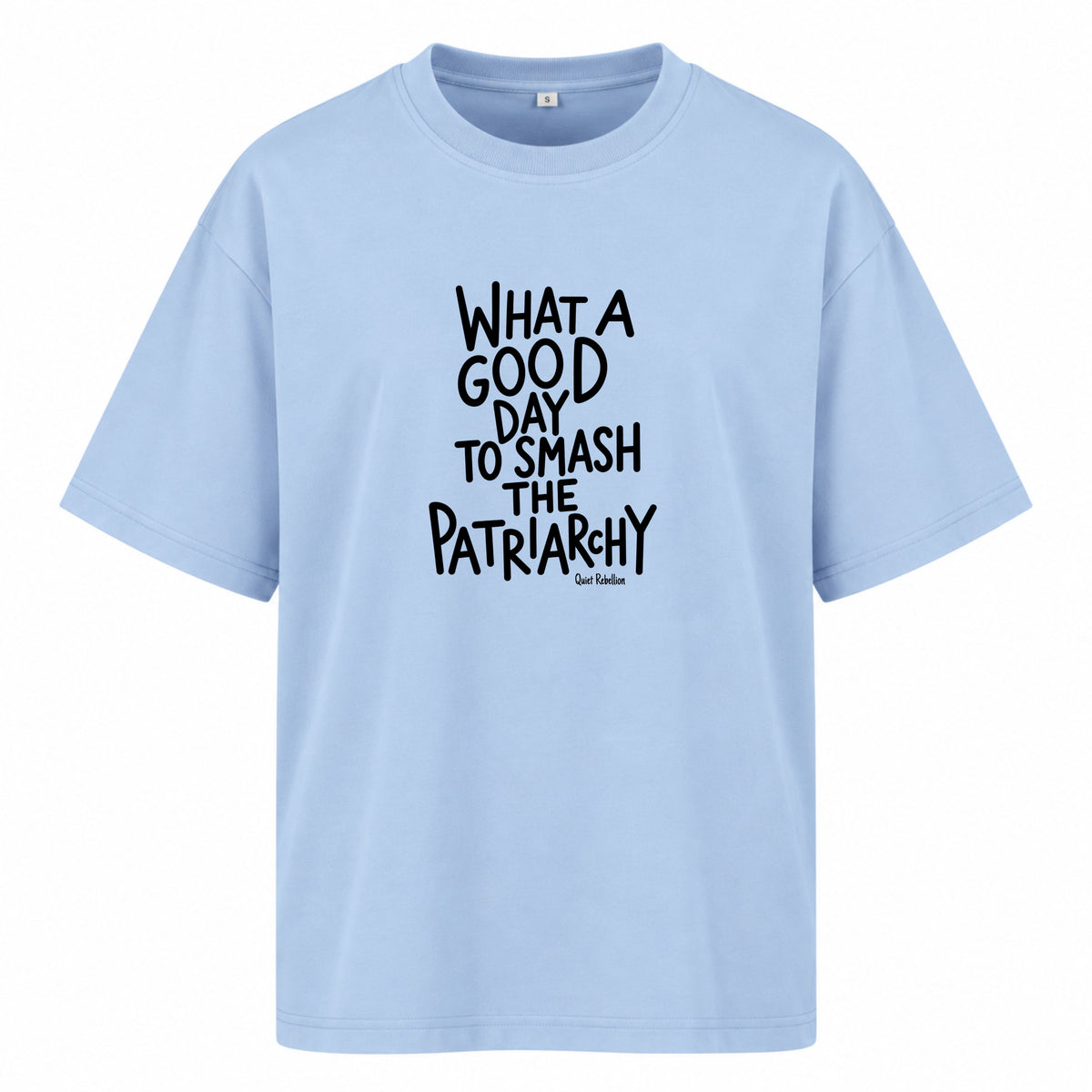 Good Day To Smash The Patriarchy - Women‘s Oversized Feminist Shirt