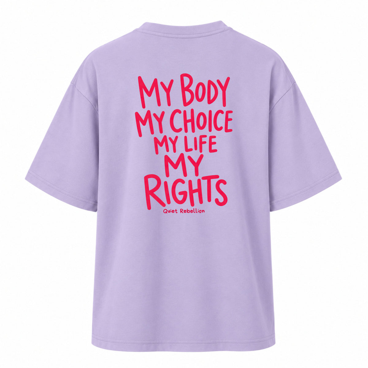 My Body. My Rights - Women‘s Oversized Statement Shirt