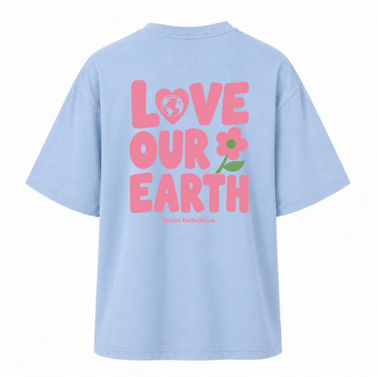 Love Our Earth - Women‘s Oversized Statement Shirt