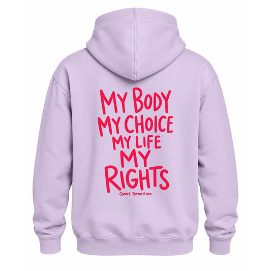 My Body. My Rights. - Relaxed Fit Statement Hoodie