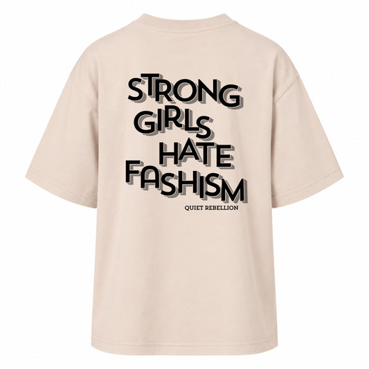 Strong Girls Hate Fashism - Women‘s Oversized T-Shirt