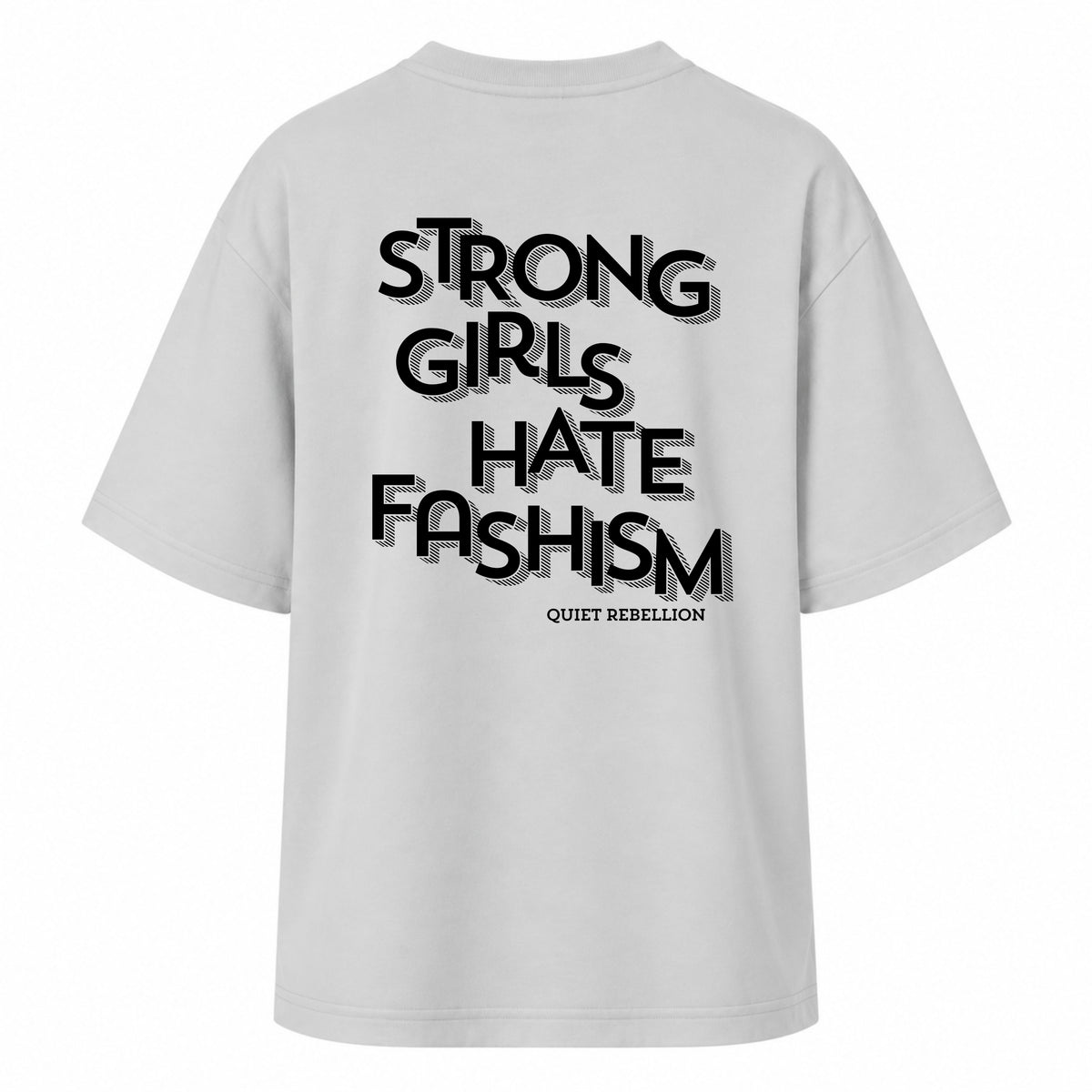 Strong Girls Hate Fashism - Women‘s Oversized T-Shirt