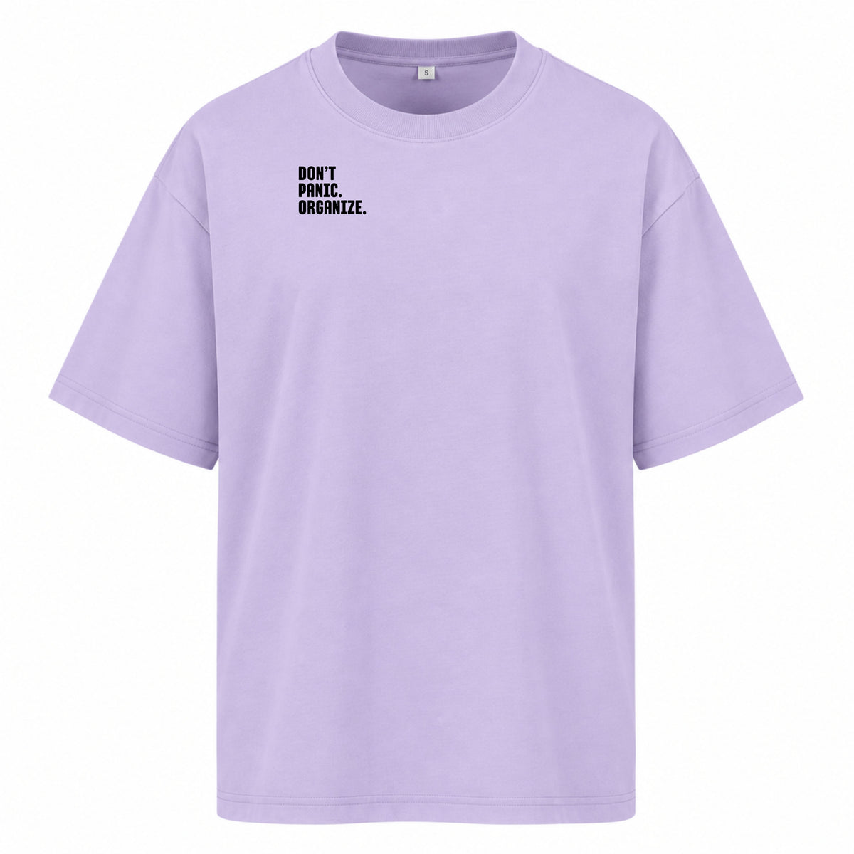 DON‘T PANIC. ORGANIZE - Women‘s Oversized T-Shirt