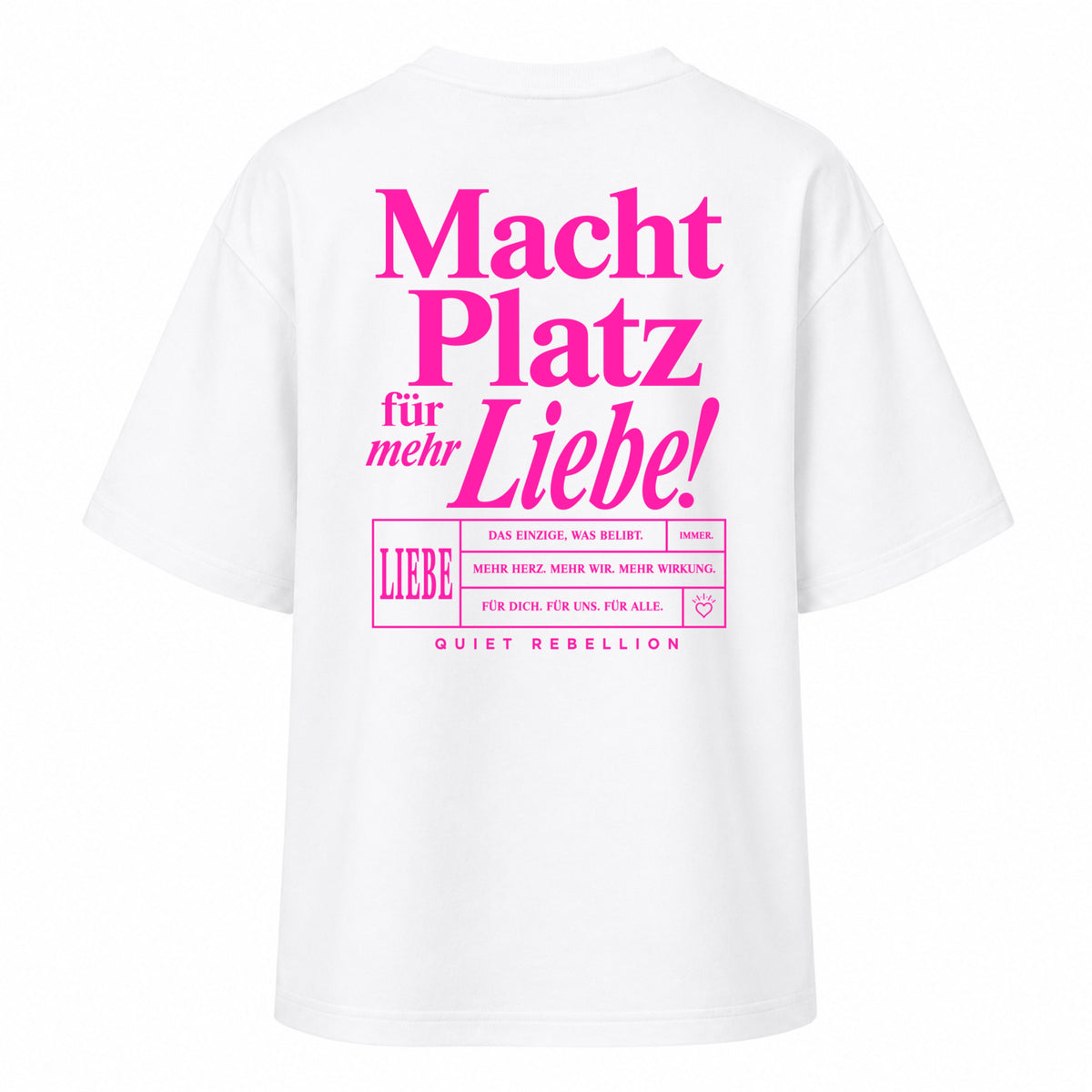 Macht Platz für mehr Liebe - Women‘s Oversized Statement Shirt