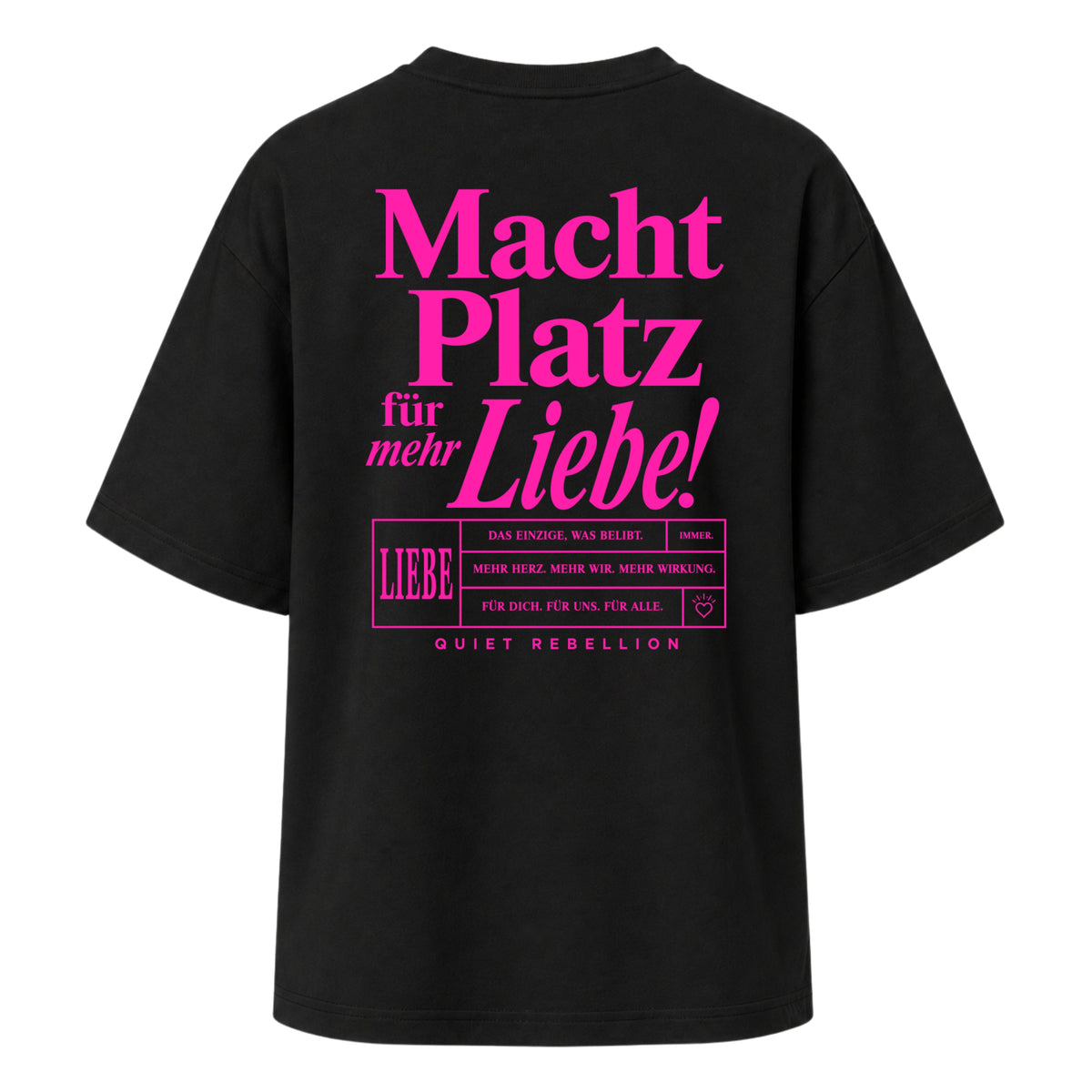 Macht Platz für mehr Liebe - Women‘s Oversized Statement Shirt