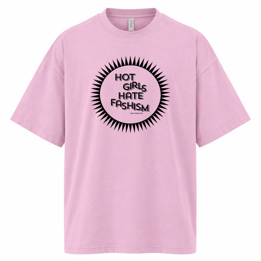 Hot Girls Hate Fashism - Women‘s Oversized Statement Shirt