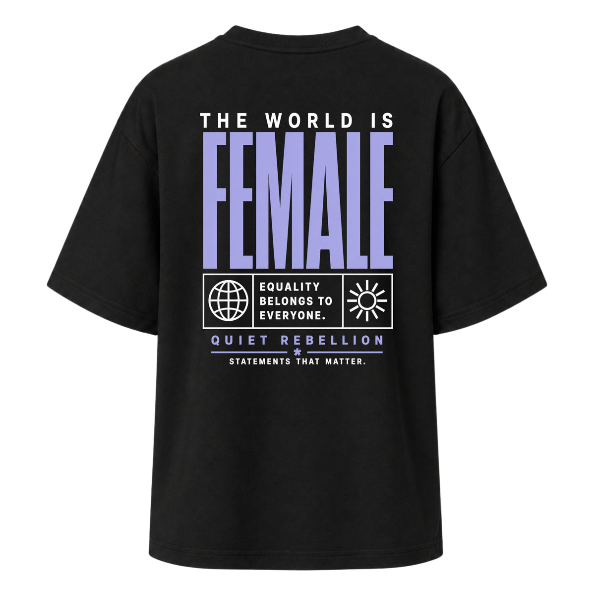 The World is Female - Women‘s Oversized Feminist Shirt
