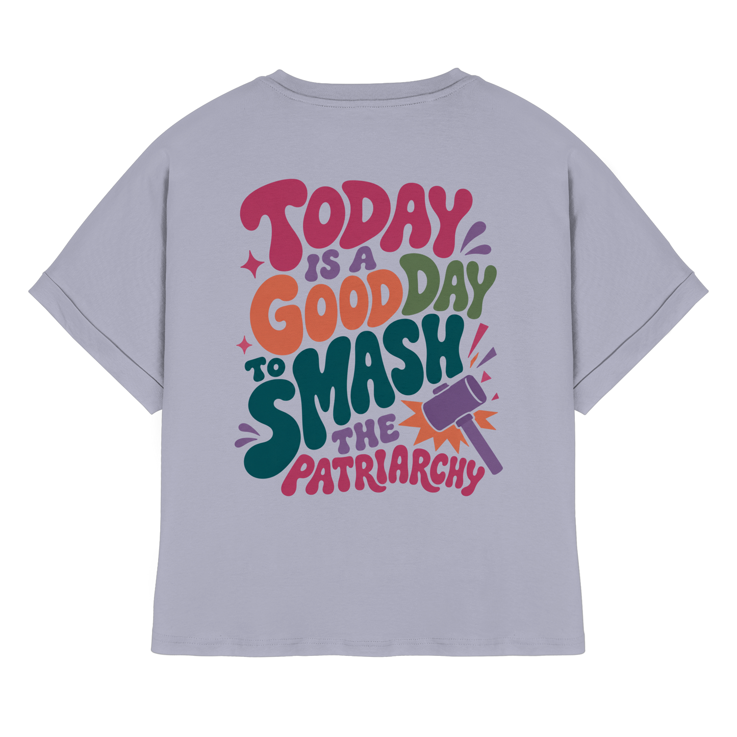 Good day to smash patriarchy - Organic Boxcut Hoodie - Womens Organic Rolled Sleeves T-Shirt