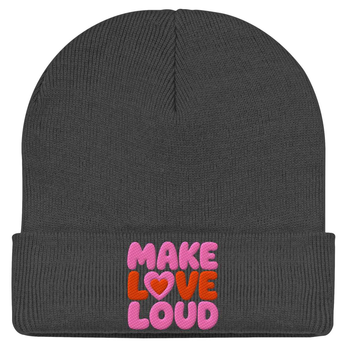 MAKE LOVE LOUD - Classic Statement Beanie  - Classic Beanie