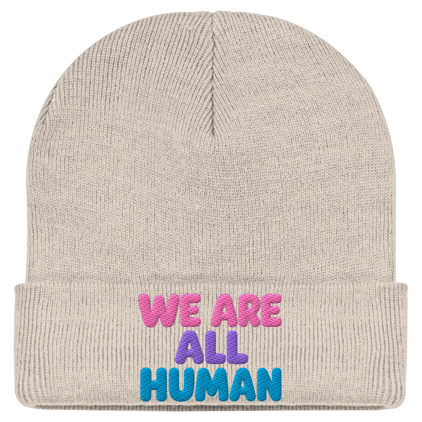 WE ARE ALL HUMAN - Statement Beanie