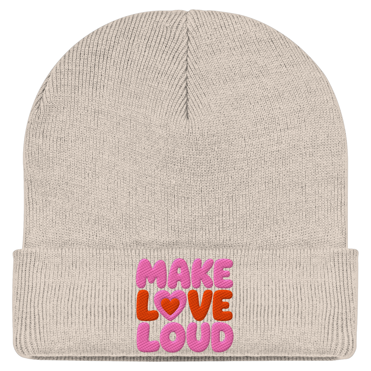 MAKE LOVE LOUD - Classic Statement Beanie  - Classic Beanie